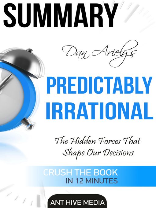 Title details for Dan Ariely's Predictably Irrational, Revised and Expanded Edition by Ant Hive Media - Available